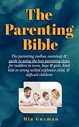 eBook (epub) The Parenting Bible de Mia Guzman