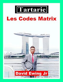 eBook (epub) Tartarie - Les Codes Matrix de David Ewing Jr