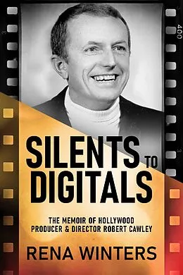 E-Book (epub) Silents To Digitals von Rena Winters