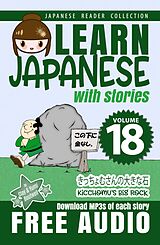 eBook (epub) Learn Japanese with Stories Volume 18 de Clay Boutwell, Yumi Boutwell