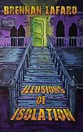 E-Book (epub) Illusions of Isolation von Brennan LaFaro