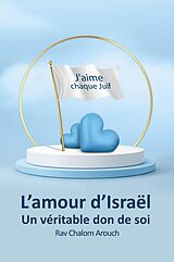 E-Book (epub) L'amour d'Israel von Rav Chalom Arouch