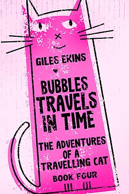 eBook (epub) Bubbles Travels In Time de Giles Ekins