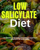 eBook (epub) Low Salicylate Diet de Brandon Gilta