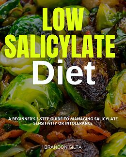 eBook (epub) Low Salicylate Diet de Brandon Gilta