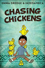 eBook (epub) Chasing Chickens de Emma Dredge