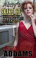E-Book (epub) Amy's Snake Oil Empire von Kelly Addams