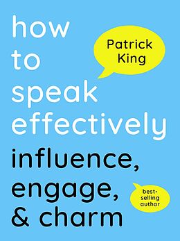 eBook (epub) How to Speak Effectively de Patrick King