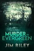 E-Book (epub) Murder in Evergreen von Jim Riley