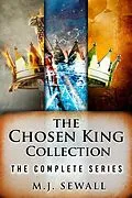 E-Book (epub) The Chosen King Collection von M.J. Sewall
