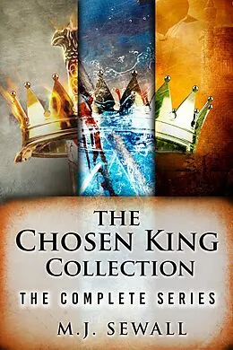 E-Book (epub) The Chosen King Collection von M.J. Sewall