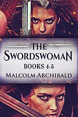 eBook (epub) The Swordswoman - Books 4-5 de Malcolm Archibald