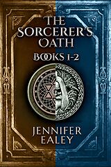 eBook (epub) The Sorcerer's Oath - Books 1-2 de Jennifer Ealey