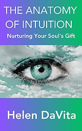 E-Book (epub) The Anatomy Of Intuition von Helen DaVita