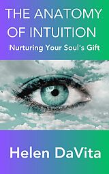 eBook (epub) The Anatomy Of Intuition de Helen DaVita