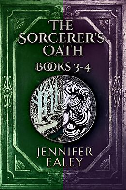 eBook (epub) The Sorcerer's Oath - Books 3-4 de Jennifer Ealey