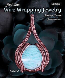 eBook (epub) First Time Wire Wrapping Jewelry de Erika Pal