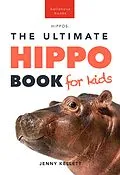 E-Book (epub) Hippos The Ultimate Hippo Book for Kids von Jenny Kellett