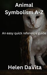 eBook (epub) Animal Symbolism A-Z de Helen DaVita