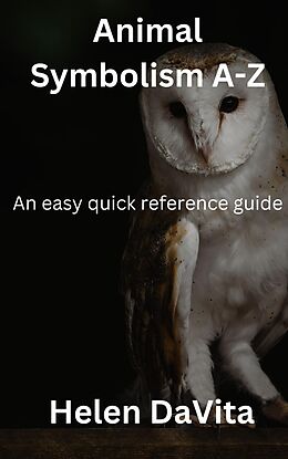 eBook (epub) Animal Symbolism A-Z de Helen DaVita