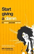 E-Book (epub) Start giving a damn: Do good, become better von Ben Steenstra