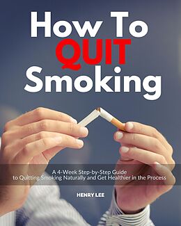 E-Book (epub) How to Quit Smoking von Henry Lee