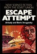 E-Book (epub) Escape Attempt von Arcady Strugatsky, Boris Strugatsky