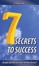 E-Book (epub) 7 Secrets To Success von Dr Kenan Crnki