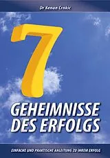 E-Book (epub) 7 Geheimnisse Des Erfolgs von Dr Kenan Crnkic