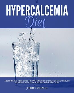 eBook (epub) Hypercalcemia Diet Plan de Jeffrey Winzant