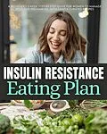 E-Book (epub) Insulin Resistance Eating Plan von Mary Golanna