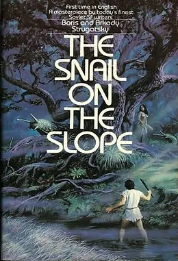 E-Book (epub) The Snail on the Slope von Arkady Strugatsky, Boris Strugatsky