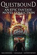 E-Book (epub) Questbound von Kathryn Rossati, Xan Kaplan, Neil O'Donnell