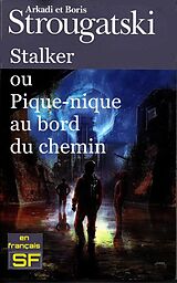 eBook (epub) Stalker ou Pique-nique au bord du chemin de Arkadi Strougatski, Boris Strougatski