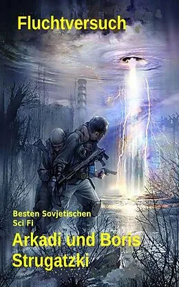 E-Book (epub) Fluchtversuch von Arkadi Strugatzki, Boris Strugatzki