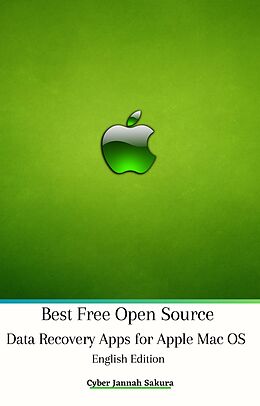 eBook (epub) Best Free Open Source Data Recovery Apps for Apple Mac OS English Edition de Cyber Jannah Sakura