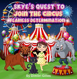eBook (epub) Skye's quest to join the circus de Dimitri Gilles