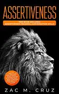 E-Book (epub) Assertiveness von Zac M. Cruz