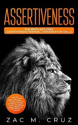E-Book (epub) Assertiveness von Zac M. Cruz