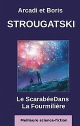 E-Book (epub) Le Scarabée Dans La Fourmilière von Arcadi Strougatski, Boris Strougatski