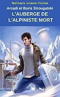 E-Book (epub) L'auberge De L'alpiniste Mort von Arcadi Strougatski, Boris Strougatski