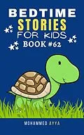 E-Book (epub) Bedtime Stories For Kids von Mohammed Ayya