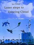 E-Book (epub) Laser steps to Dancing Cloud von Igor Troitski