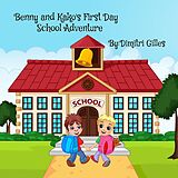 eBook (epub) Benny And Kako First Day School Adventure de Dimitri Gilles