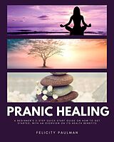 E-Book (epub) Pranic Healing von Felicity Paulman