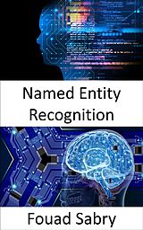 eBook (epub) Named Entity Recognition de Fouad Sabry