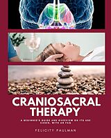 E-Book (epub) Craniosacral Therapy von Felicity Paulman