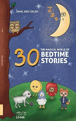 E-Book (epub) The Magical world of 30 Bedtime Stories von Amal Abu Saleh