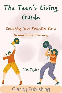 E-Book (epub) The Teen's Living Guide von Alex Taylor