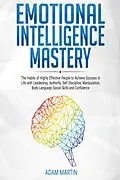 E-Book (epub) Emotional Intelligence Mastery von Adam Martin